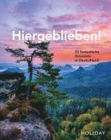 HOLIDAY Reisebuch: Hiergeblieben! - 55 fantastische Reiseziele in Deutschland 1