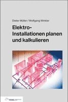 Dieter Müller, Wolfgang Winkler - Elektro-Installationen planen und kalkulieren, Inbunden