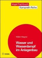 Walter Wagner - Wasser und Wasserdampf im Anlagenbau, Häftad