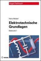 bokomslag Elektronik 1. Elektrotechnische Grundlagen