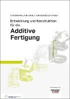 bokomslag Entwicklung und Konstruktion für die Additive Fertigung