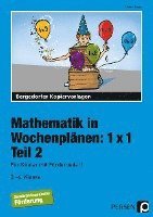 Mathematik in Wochenplänen: 1 x 1. Teil 2 1