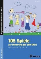 bokomslag 105 Spiele zur Förderung der Soft Skills