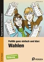 bokomslag Politik ganz einfach und klar: Wahlen