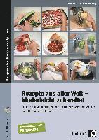 bokomslag Rezepte aus aller Welt - kinderleicht zubereitet