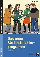 Das neue Streitschlichterprogramm - Lehrerband. Sekundarstufe 1 1