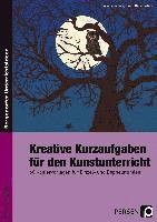 bokomslag Kreative Kurzaufgaben für den Kunstunterricht