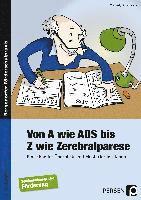 Von A wie ADS bis Z wie Zerebralparese