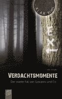 Verdachtsmomente. Der zweite Fall von Giovanni und Co.
