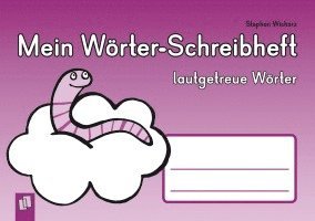 bokomslag Mein Wörter-Schreibheft - lautgetreue Wörter