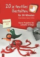 Svenja Maibaum, Salome P. Mithra - 20 x textiles Gestalten für 90 Minuten Klasse 1/2, Häftad. Tillgänglighet: Lägg i varukorg