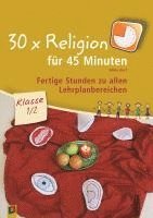 Aline Kurt - 30 x Religion für 45 Minuten Klasse 1/2, Häftad