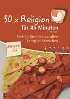 bokomslag 30 x Religion für 45 Minuten  Klasse 3/4