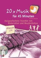 bokomslag 20 x Musik für 45 Minuten - Klasse 3/4