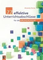 bokomslag 77 effektive Unterrichtsabschlüsse für die Grundschule