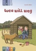bokomslag KidS Klassenlektüre: Luca will weg. Lesestufe 1