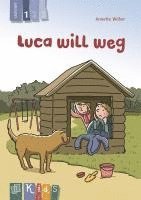 Annette Weber - KidS Klassenlektüre: Luca will weg. Lesestufe 1, Häftad