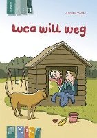 bokomslag KidS Klassenlektüre: Luca will weg. Lesestufe 3