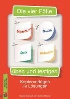 bokomslag Die vier Fälle - Nominativ, Genitiv, Dativ, Akkusativ üben und festigen