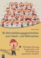 30 Stimmbildungsgeschichten zum Nach- und Mitmachen 1