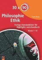 bokomslag 30 x 90 Minuten - Philosophie/Ethik