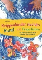 bokomslag Krippenkinder machen Kunst - mit Fingerfarben!