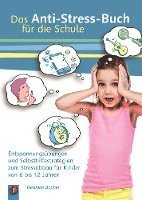 bokomslag Das Anti-Stress-Buch für die Schule