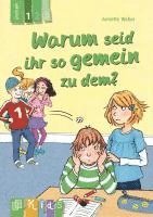 Annette Weber - Warum seid ihr so gemein zu dem? Lesestufe 1, Häftad