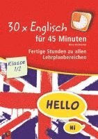 bokomslag 30 x Englisch für 45 Minuten - Klasse 1/2