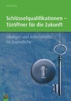 bokomslag Schlüsselqualifikationen - Türöffner für die Zukunft