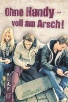 bokomslag Ohne Handy - voll am Arsch!