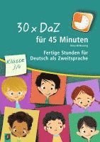 bokomslag 30 x DaZ für 45 Minuten - Klasse 3/4