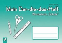 bokomslag Mein Der-die-das-Heft: Wortschatz 'Schule'