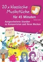 bokomslag 20 x klassische Musikstücke für 45 Minuten - Klasse 1/2