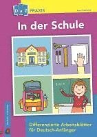 bokomslag In der Schule - Differenzierte Arbeitsblätter für Deutsch-Anfänger