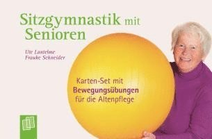 Ute Lantelme, Frauke Schneider - Sitzgymnastik mit Senioren, Häftad