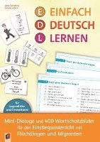bokomslag Einfach Deutsch lernen - Mini-Dialoge und 400 Wortschatzbilder für den Einstiegsunterricht mit Flüchtlingen und Migranten