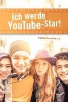 bokomslag Ich werde YouTube-Star!