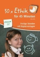 bokomslag 30 x Ethik für 45 Minuten - Klasse 1/2