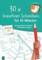 bokomslag 30 x kreatives Schreiben für 45 Minuten, Klasse 1/2