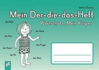 bokomslag Mein Der-die-das-Heft: Wortschatz 'Mein Körper'