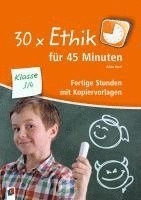 bokomslag 30 x Ethik für 45 Minuten - Klasse 3/4