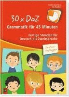 bokomslag 30 x DaZ - Grammatik für 45 Minuten - Deutsch-Anfänger