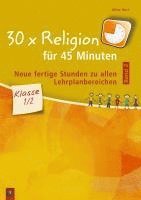 bokomslag 30 x Religion für 45 Minuten - Band 2 - Klasse 1/2