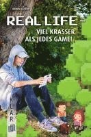 bokomslag Real Life - viel krasser als jedes Game!