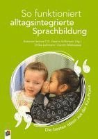 bokomslag So funktioniert alltagsintegrierte Sprachbildung - die besten Ideen aus der Kita-Praxis