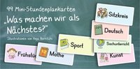 bokomslag 99 Mini-Stundenplankarten - "Was machen wir als Nächstes?"