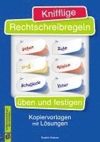 bokomslag Knifflige Rechtschreibregeln üben und festigen. Kopiervorlagen mit Lösungen