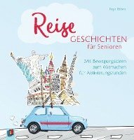 Reisegeschichten für Senioren 1