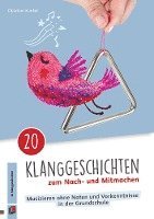 Christian Kunkel - 20 Klanggeschichten zum Nach- und Mitmachen, Häftad